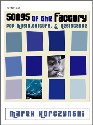 cover image of Songs of the Factory